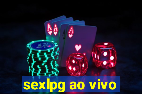 sexlpg ao vivo
